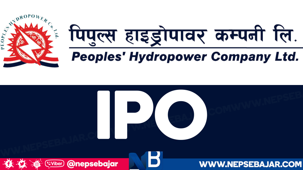 पिपुल्स हाइड्रोपावरको आईपीओ निष्काशन मिति सार्बजनिक , कति दिने आवेदन ?